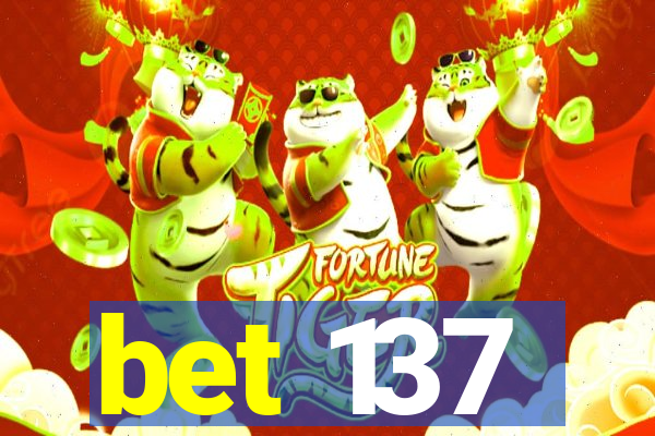 bet 137